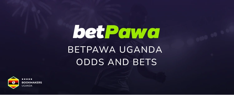 Betpawa Uganda Odds and Bets - Bookmakers Uganda