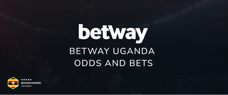 Betway Uganda Odds and Bets - Bookmakers Uganda