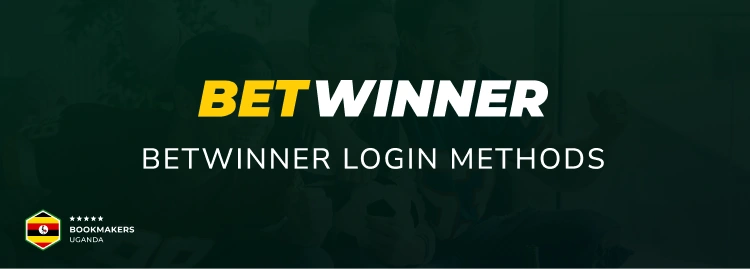 BetWinner Login Methods - Bookmakers Uganda