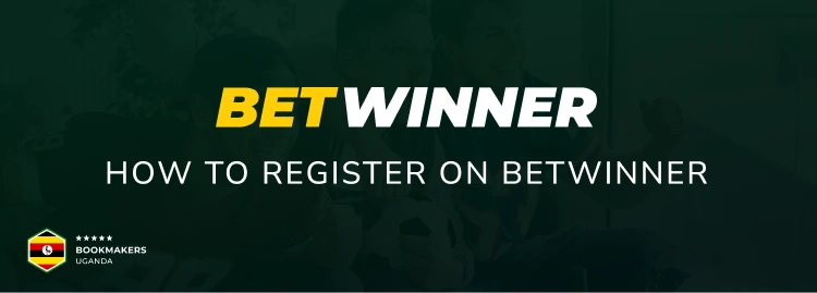 How to register on Betwinner - Bookmakers Uganda