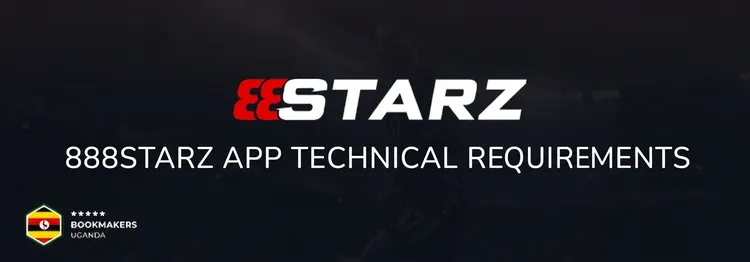 888Starz App Technical Requirements